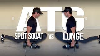 ATG Split Squat vs ATG Lunge