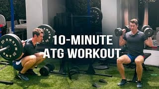 10-Minute ATG Workout