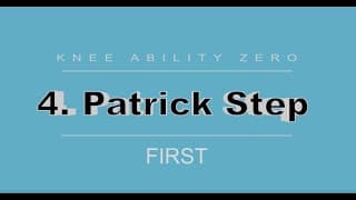 Knee Ability Zero: Step 4: Patrick Step