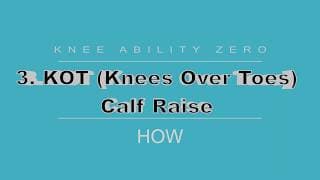 Knee Ability Zero: Step 3: KOT Calf Raise