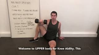 UPPER Body For Knee Ability? Goal #1