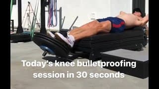 Today’s Knee Bulletproofing Session in 30 Seconds!